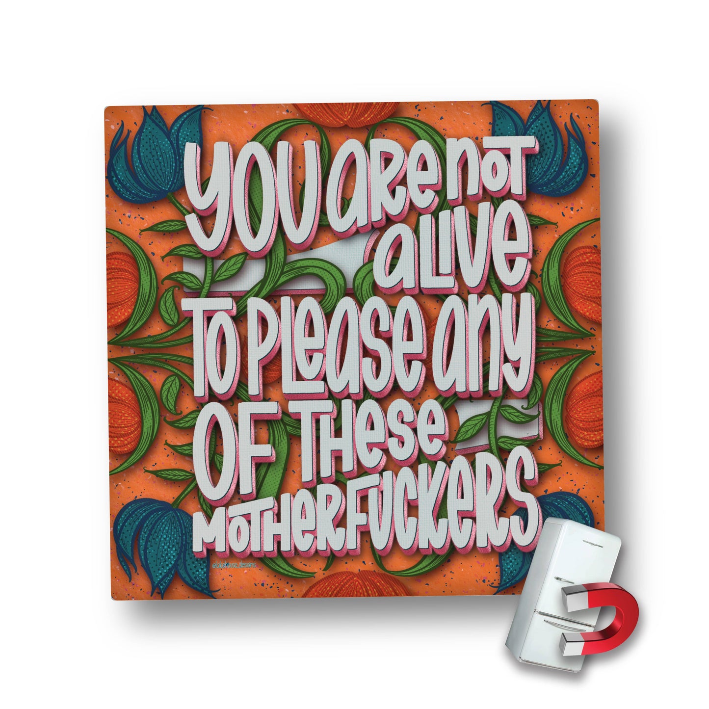 Magnet | You Are Not Alive To Please Any Of These