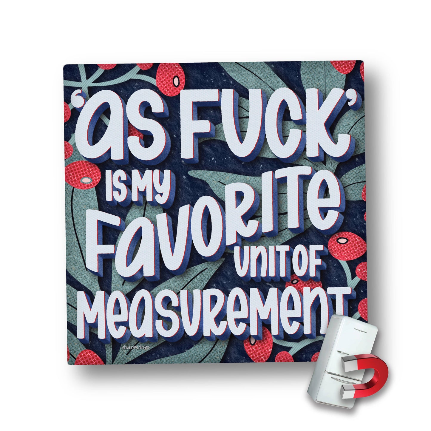 Magnet | As Fuck Is My Favorite