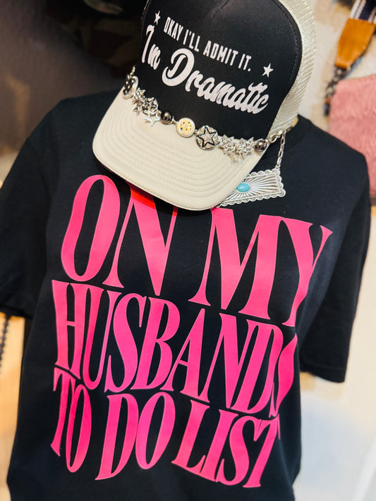 On My Husband’s To Do List Tee