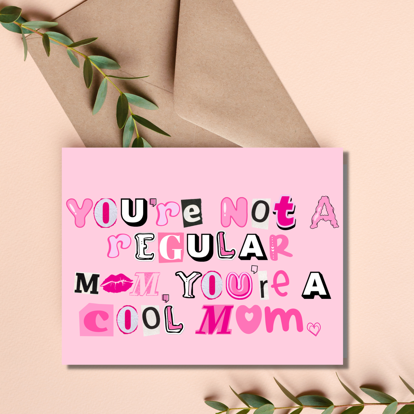 Cool Mom Mean Card for Mom Birthday / Mother's Day