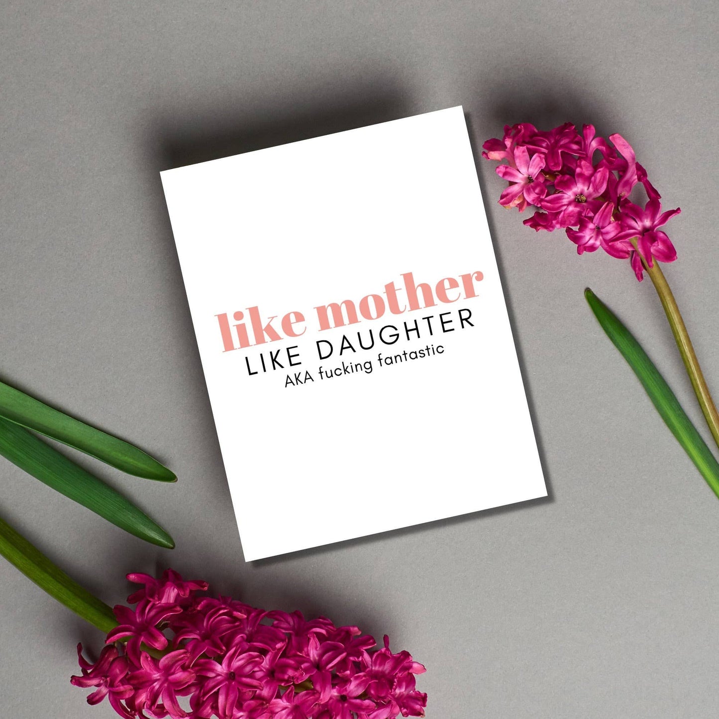 Like Mother Like Daughter Mother's Day Card