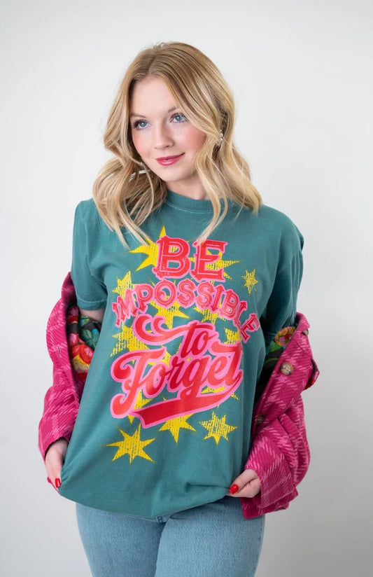 Be Impossible To Forget Tee